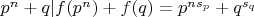 $p^n + q | f(p^n) + f(q) = p^{n s_p} + q^{s_q}$