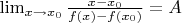 $\lim_{x\to x_0}\frac{x-x_0}{f(x)-f(x_0)}=A$