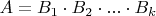 $A=B_{1}\cdot B_{2}\cdot ...\cdot B_{k}$