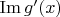 $\operatorname{Im} g'(x)$