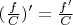 $(\frac {f} {C})' =\frac {f'} {C}$
