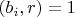 $(b_i, r) = 1$