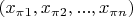 $(x_{\pi 1}, x_{\pi 2}, ..., x_{\pi n})$