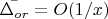 $\bar{\Delta_{or}} } =O(1/x)$