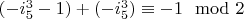 $(-i_5^3-1)+(-i_5^3) \equiv -1 \mod 2$