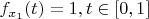 $f_{x_1}(t)=1, t\in[0,1]$