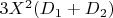 $3X^2(D _1 +D_2)$