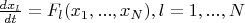 $\frac{d x_l}{dt}=F_l(x_1,...,x_N),l=1,...,N$