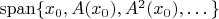 ${\rm span}\{x_0, A(x_0), A^2(x_0), \dots\}$