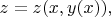 $z=z(x, y(x)),$