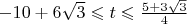 $-10+6\sqrt{3} \leqslant t \leqslant \frac{5+3\sqrt{3}}{4}$