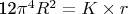 12\pi^{4}R^{2} = K \times r