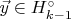 $\vec{y}\in H_{k-1}^{\circ}$