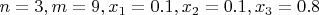 $n=3, m=9, x_1=0.1,x_2=0.1,x_3=0.8$