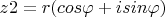 $z2=r(cos\varphi+isin\varphi)$