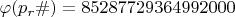 $\varphi(p_r\#)=85287729364992000$