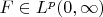 $F\in L^{p}(0,\infty )$