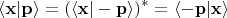 $$\langle \mathbf{x}|\mathbf{p}\rangle = (\langle \mathbf{x}|-\mathbf{p}\rangle )^* = \langle \mathbf{-p}|\mathbf{x}\rangle$$