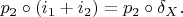 $p_2\circ(i_1+i_2)=p_2\circ\delta_X.$