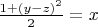 $\frac{1+(y-z)^2}{2}=x$ $\frac{1+(y-z)^2}{2}=x$
