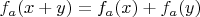 $f_a(x + y) = f_a(x) + f_a(y)$
