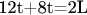 12t+8t=2L