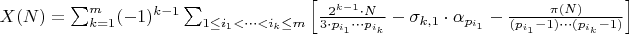 $X(N) = \sum_{k=1}^{m} (-1)^{k-1} \sum_{1 \leq i_1 < \cdots < i_k \leq m} \left[ \frac{2^{k-1} \cdot N}{3 \cdot p_{i_1} \cdots p_{i_k}} - \sigma_{k,1} \cdot \alpha_{p_{i_1}} - \frac{\pi(N)}{(p_{i_1}-1) \cdots (p_{i_k}-1)} \right]$