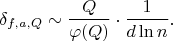 $$ \delta_{f,a,Q} \sim \frac{Q}{\varphi(Q)} \cdot \frac{1}{d \ln n}. $$