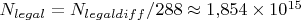 $N_{legal} = N_{legaldiff} / 288 \approx 1{,}854 \times 10^{15}$