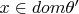 $x \in dom \theta '$ $x \in dom \theta '$