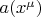 $a(x^{\mu})$