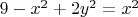 $9-x^2+2y^2=x^2$