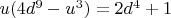 $u(4d^9 - u^3) = 2d^4 + 1$