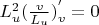 $L^{2}_{u} (\frac{v}{L_u})^{'}_{v} = 0$