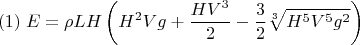 $$ (1)\; E=\rho L H \left(H^2V g+\frac{H V^3}{2}-\frac{3}{2}\sqrt[3]{H^5V^5g^2}\right)$$