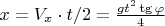 $x = V_x\cdot t/2 = \frac{gt^2\tg\varphi}{4}$