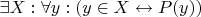 $\exists X: \forall y: (y \in X \leftrightarrow P(y))$
