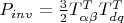 $P_{inv} = \frac{3}{2} T_{\alpha\beta}^T T_{dq}^T$