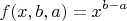 $$ f(x,b,a)=x^{b-a}$$ $$ f(x,b,a)=x^{b-a}$$