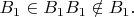 $B_1 \in B_1 \or B_1 \notin B_1.$