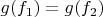 $g(f_1) = g(f_2)$