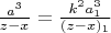 $\frac{a^3}{z-x}=\frac{k^2a_1^3}{(z-x)_1}$