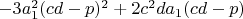 $-3a_1^2(cd-p)^2+2c^2da_1(cd-p)$