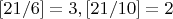$[21/6] = 3, а [21/10] = 2$