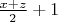 $\frac{x+z}{2}+1$