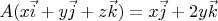 $A(x \vec i + y \vec j + z \vec k) = x \vec j + 2y \vec k$