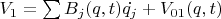 $V_1 = \sum B_j(q, t)\dot{q_j} + V_{01}(q, t)$