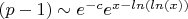 $(p-1) \sim e^{-c}e^{x-ln(ln(x))}$