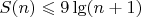 $S(n)\leqslant 9\lg(n+1)$ $S(n)\leqslant 9\lg(n+1)$