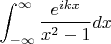 $$\int_{-\infty}^\infty \frac{e^{ikx}}{x^2-1}dx$$